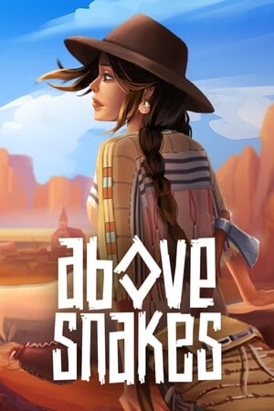 蛇上而生 (Above Snakes)