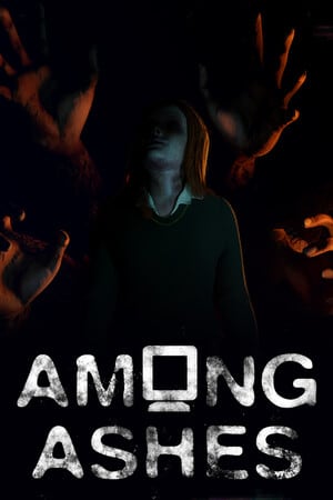 Among Ashes / 灰烬之中