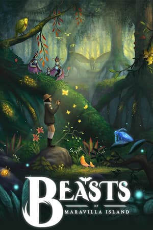 马拉维拉岛的奇禽异兽 / Beasts of Maravilla Island