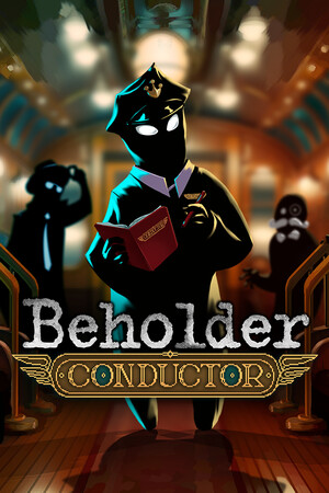 旁观者:列车长 Beholder: Conductor