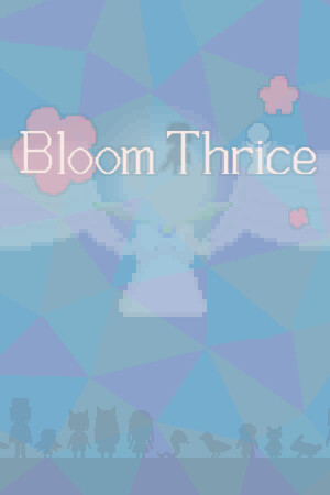 三度绽放 (Bloom Thrice)