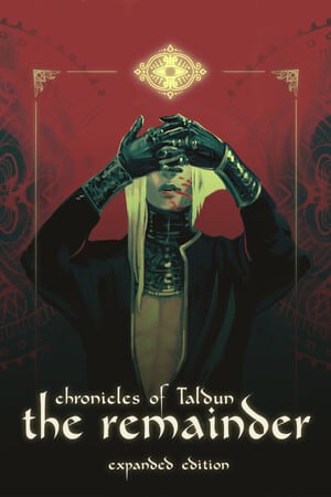 Chronicles of Taldun: The Remainder
