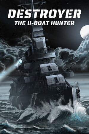驱逐舰：U型艇猎手 - Destroyer: The U-Boat Hunter