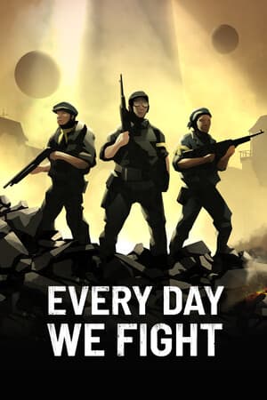 永不落败 Every Day We Fight