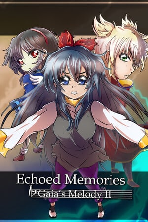 𝄢Gaia's Melody II: ECHOED MEMORIES