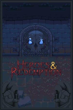 Heroes & Redemption