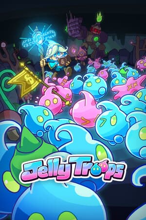 果冻部队 Jelly Troops