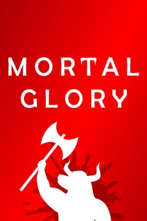 荣耀死斗 Mortal Glory