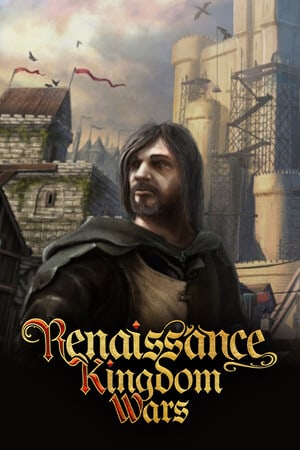Renaissance Kingdom Wars 文艺复兴王国战争