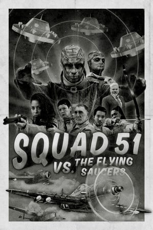 劲爆51飞行队(Squad 51 vs. the Flying Saucers)