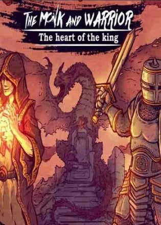 The Monk and the Warrior. The Heart of the King.