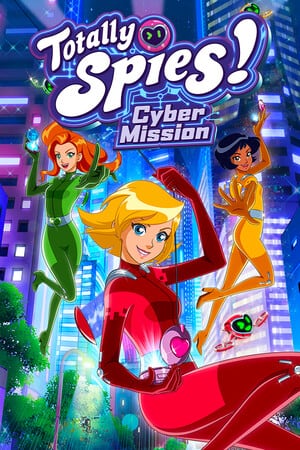间谍少女组:电子任务 (Totally Spies! - Cyber Mission)