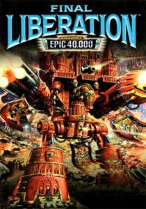Final Liberation: Warhammer Epic 40,000 (Classic)